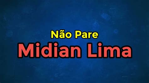 Não Pare Midian Lima voz e letra YouTube