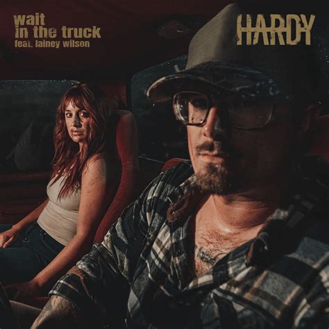 HARDY Lainey Wilson Wait In The Truck Lyrics Genius Lyrics