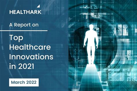 Top Healthcare Innovations In 2021 Healthark Insights