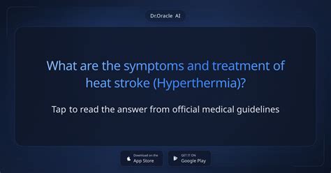 What are the symptoms and treatment of heat stroke (Hyperthermia)?