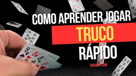 Como Jogar Truco Aprenda A Jogar Truco Agora Tutorial De Truco