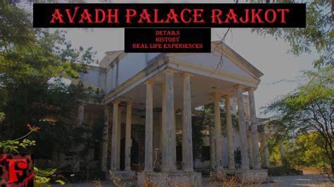 Avadh Palace Rajkot Gujarat India Fategi The Haunted Places In