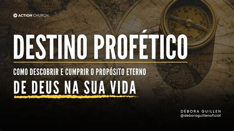 Destino Profético Como Descobrir e Cumprir o Propósito Eterno de Deus