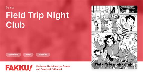 Field Trip Night Club Hentai By Utu FAKKU