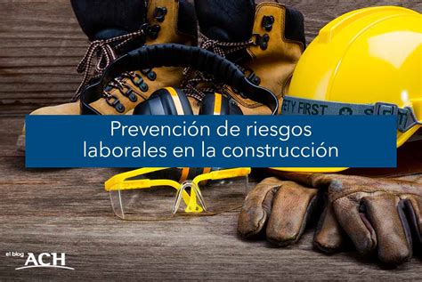 PrevenciÓn De Riesgos Seguridad Industrial Y Salud Ocupacional En Los Sectores Industrial Y