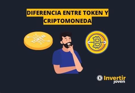 Diferencia Entre Token Y Criptomoneda Descubrelo Aqu Invertir Joven