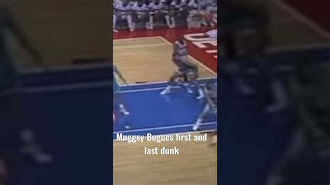 Muggsy Bogues First And Last Dunk Youtube