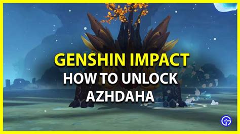 How To Unlock Azhdaha In Genshin Impact Weekly Boss