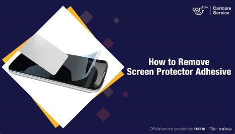 Kenya How To Remove Screen Protector Adhesive Carlcare