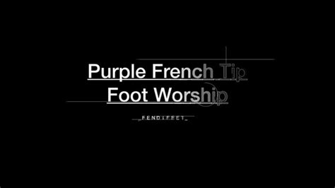 Purple French Tip Foot Worship Fendifeet Clips4sale