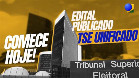 Saiu O Edital Do Tse Unificado An Lise Do Edital Do Tre Sem