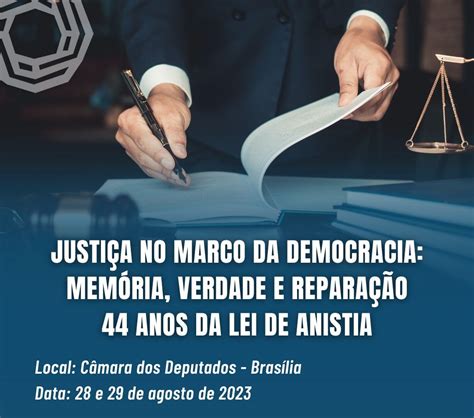 Seminário Dos 44 Anos Da Lei De Anistia Destaca A Busca Por Justiça E