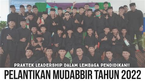 MELATIH JIWA KEPEMIMPINAN DAN LEADERSHIP PELANTIKAN MUDABBIR ANGKATAN