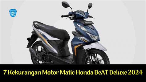 Meskipun Paling Laris Di Indonesia Inilah 7 Kekurangan Motor Matic