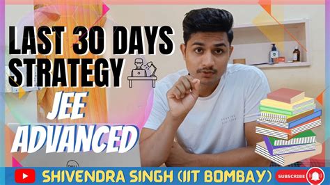 Last Days Strategy For Jee Advanced Jee Jeeadvanced Iit