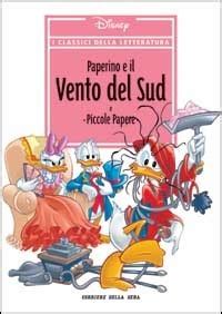 I Classici Della Letteratura Disney N 18 Paperino E Il Vento Del Sud