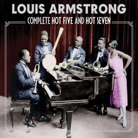 Louis Armstrong The Complete Hot Five Hot Seven Recordings