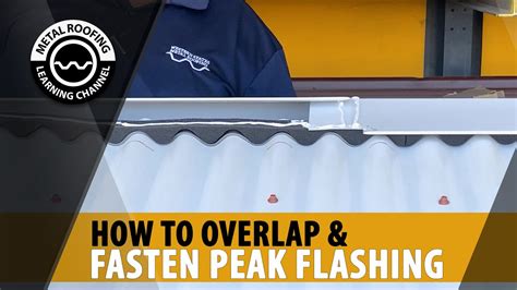 How To Overlap Fasten Peak Flashing Corrugated Metal Roofing