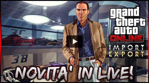 Gta Online Ita Live Modifico I Veicoli In Live Dlc Import Export W