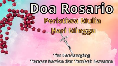 Doa Rosario Hari Minggu Peristiwa Mulia Dan Renungan Oktober