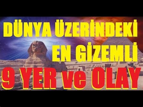 D Nya Zerindeki En Gizemli Yer Olay S Rlar Z Lemiyor