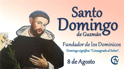 Santo Del DÍa Santo Domingo De Guzmán Cristovisión