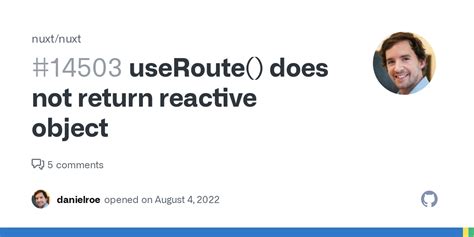 UseRoute Does Not Return Reactive Object Issue 14503 Nuxt Nuxt