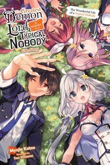 The Greatest Demon Lord Is Reborn as a Typical Nobody (light novel) The ...