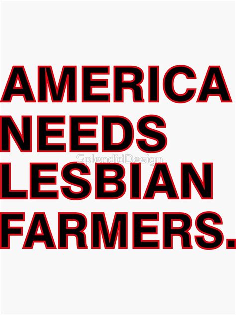 Funny America Needs Lesbian Farmers GIfts For Farmers Lovers Sticker For Sale By