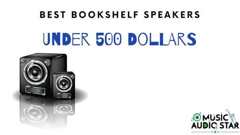 Best Bookshelf Speakers Under $500 for 2020 | POWERED SOUND