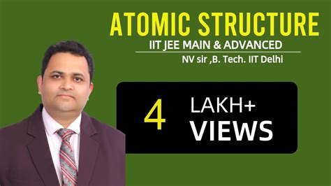 Iit Jee Chemistry Atomic Structure By Nv Sir Btech Iit Delhi