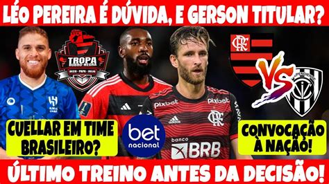 Tropa Gerson Volta Mas Deve Ser Titular Ltimo Treino Antes Da