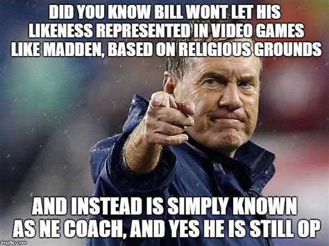 Bill Belichick Memes - Imgflip