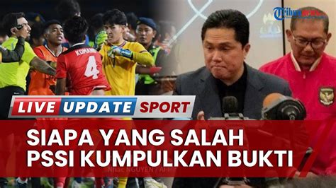 PSSI Kumpulkan Bukti Kerusuhan Indonesia Vs Thailand Di SEA Games 2023