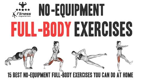 Incorporating No Equipment Full Body Exercises Into Your Fitness Routine Offers A Multitude Of