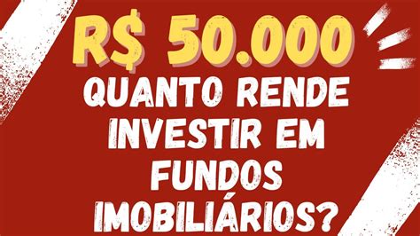 Quanto Rende Por M S Mil Em Fundos Imobili Rios Investir Em Fiis