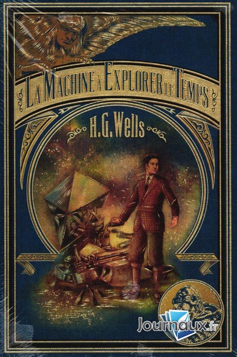 Journaux Fr La Machine Explorer Le Temps H G Wells