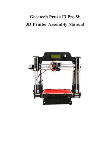 Geeetech Prusa I3 Pro W 3D Printer Assembly Manual Manualzz