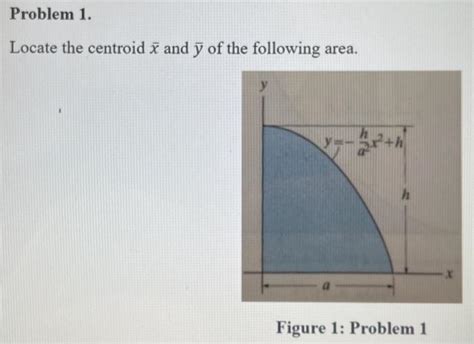 Solved Locate The Centroid X And Y Of The Following Area