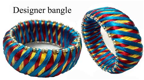 Silk Thread Designer Bangle How To Make Silk Thread Bangle At Home