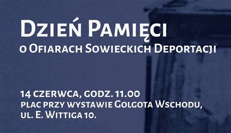 Dzie Pami Ci O Ofiarach Sowieckich Deportacji Obchody Czerwca