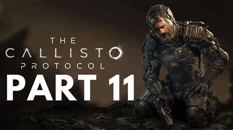 THE CALLISTO PROTOCOL Gameplay Walkthrough Part 11 Find The Third