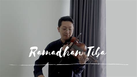 Ramadhan Tiba Opick Violin Cover By Rifqi Aziz Youtube