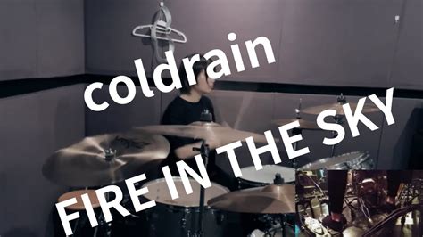 coldrain FIRE IN THE SKY ドラム叩いてみた YouTube