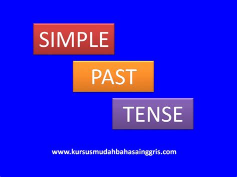 100 Contoh Kalimat Simple Past Tense Bentuk Verbal Dan Nominal Belajar Bahasa Inggris Online