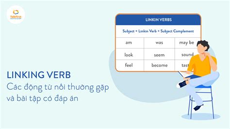 Linking Verb Gì Bí Mật Đằng Sau Động Từ Nối và Cách Sử Dụng Chúng