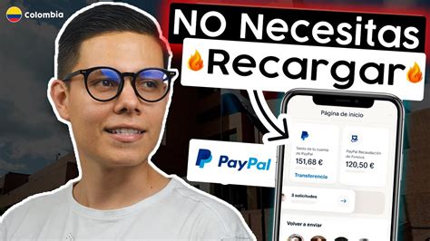 Como Recargar Paypal En Colombia Paga O Env A Sin Dinero En Tu Cuenta