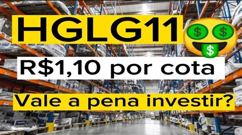 Hglg Vale A Pena Investir Fiis Hglg Youtube