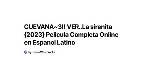 CUEVANA 3 VER La Sirenita 2023 Pelicula Completa Online En Espanol