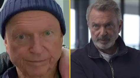 Jurassic Parks Sam Neill Says Hes Not Afraid Of Dying As Chemo Fails